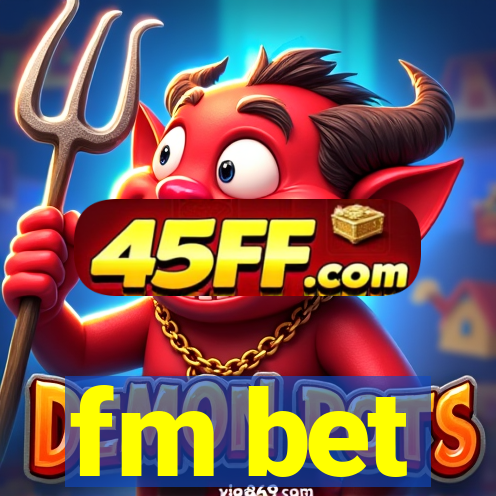 fm bet